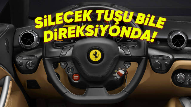 Ferrari'nin Tüm Tuşları Neden Direksiyonda?