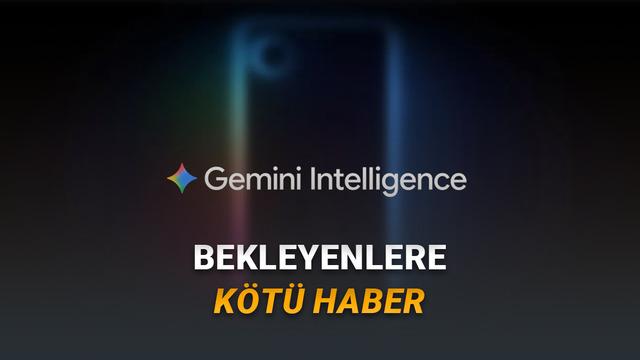 Gemini Intelligence'ı Çoğu Android Telefon Desteklemeyecek