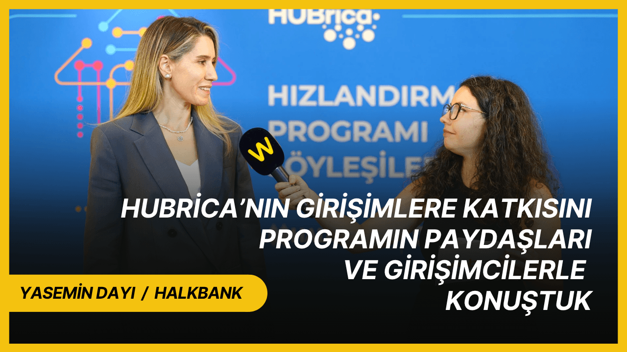 HUBrica’nın girişimlere katkısını programın paydaşları ve girişimcilerle konuştuk [Sponsorlu İçerik]