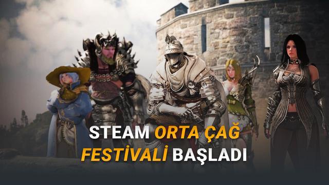 Steam Orta Çağ Festivali: İndirimlerde Satın Almaya Değer Oyunlar