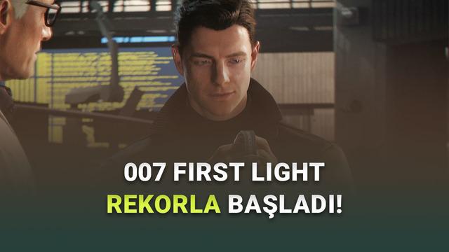 Yeni James Bond Oyunu 007 First Light Daha İlk Günden Rekor Kırdı